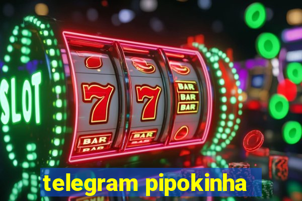 telegram pipokinha